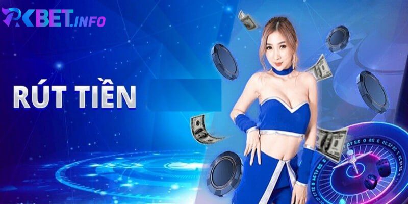 Hướng dẫn rút tiền Pkbet