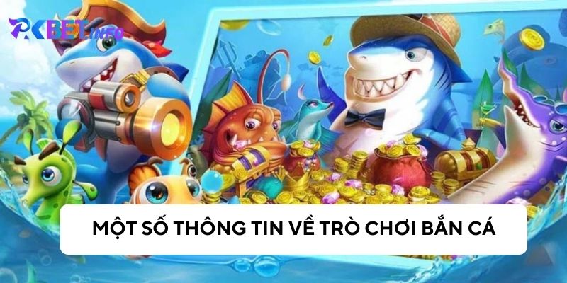 Khám phá trò chơi bắn cá hấp dẫn