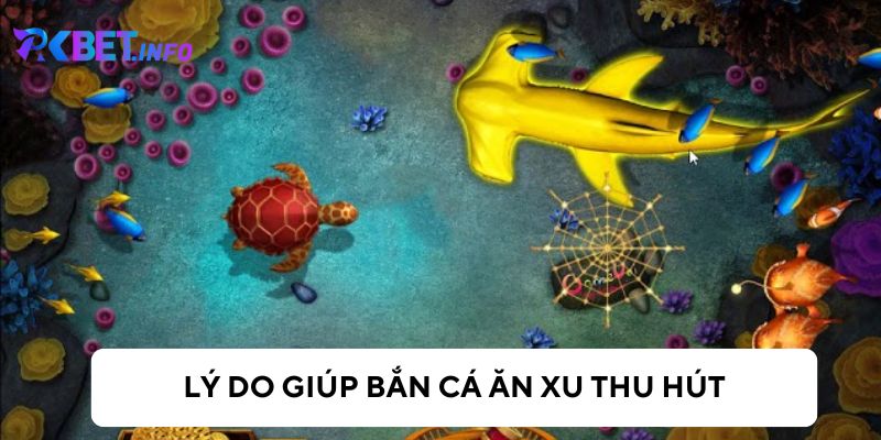 Nguyên nhân giúp trò chơi này hấp dẫn và thu hút hơn