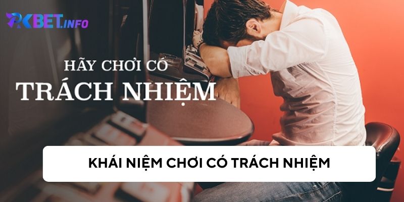 Hãy tham gia cá cược với trách nhiệm cao