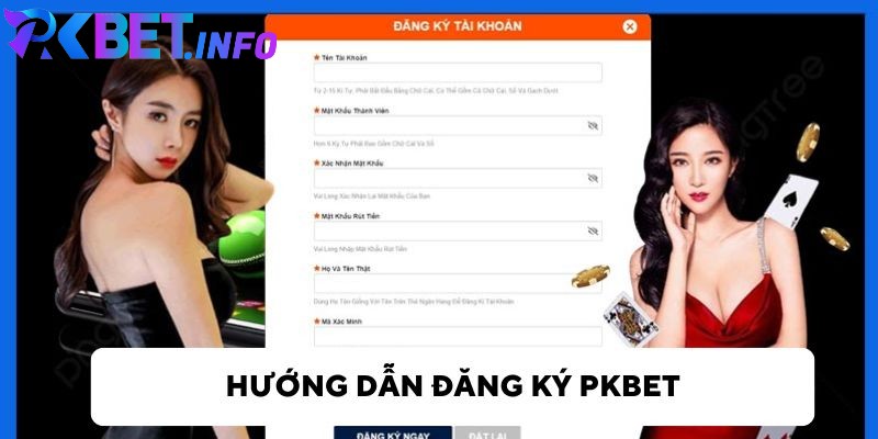 Hướng dẫn đăng ký Pkbet