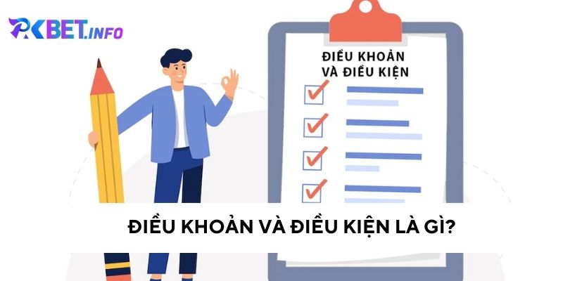 Tìm hiểu điều khoản điều kiện