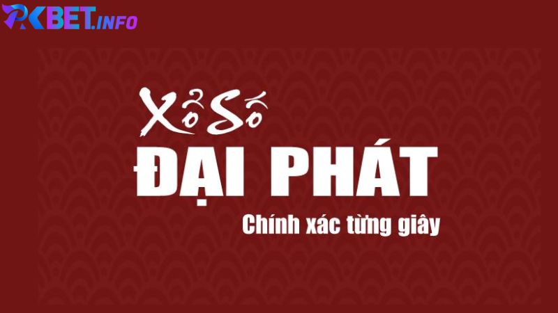 Giới thiệu về trang web xổ số - lô đề Đại Phát uy tín